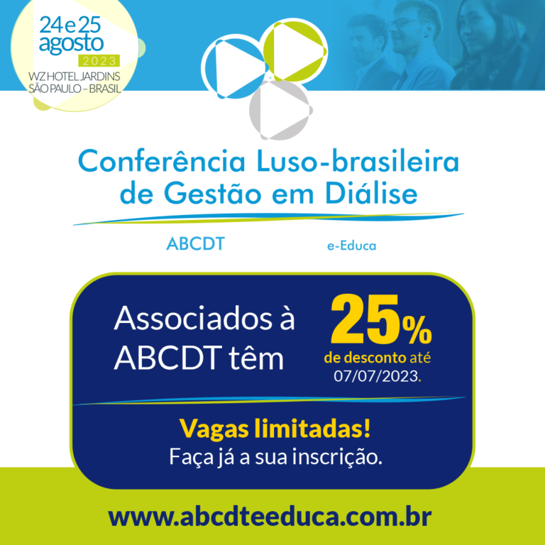 CONFERÊNCIA LUSO-BRASILEIRA DE GESTÃO EM DIÁLISE: INSCRIÇÃO COM 25% DE DESCONTO PARA ASSOCIADOS