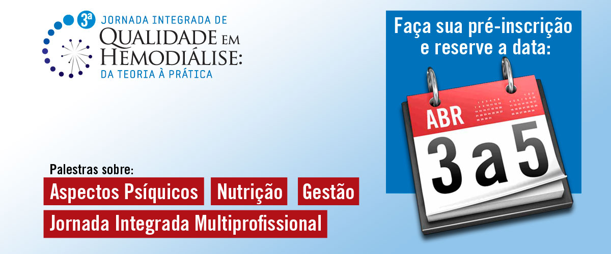 III Jornada Integrada de Qualidade em Hemodiálise – Da Teoria à Prática